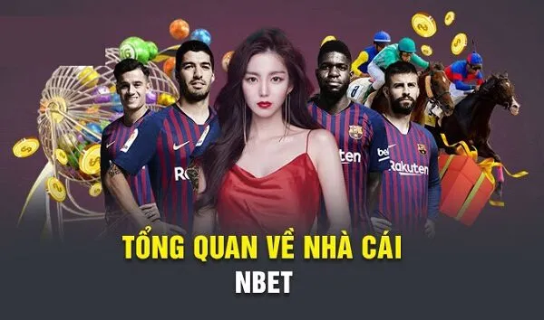 Nbet – Thiên đường giải trí hấp dẫn số 1 thị trường cá cược